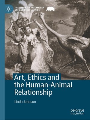 cover image of Art, Ethics and the Human-Animal Relationship